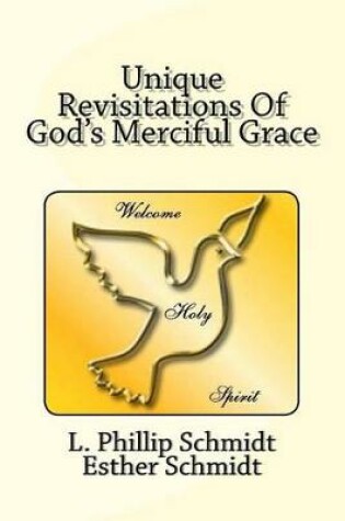 Cover of Unique Revisitations of God's Merciful Grace