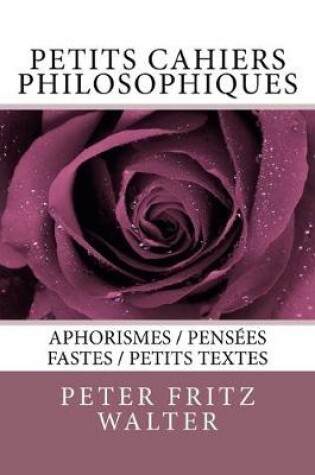 Cover of Petits cahiers philosophiques