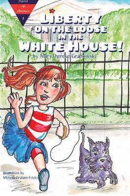 Book cover for Liberty on the Loose in the White House