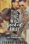 Book cover for The One Who Rocked Away