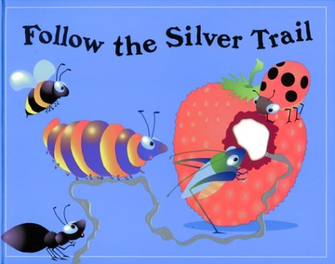 Cover of Follow the Silver Trail