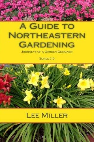 Cover of A Guide to Northeastern Gardening