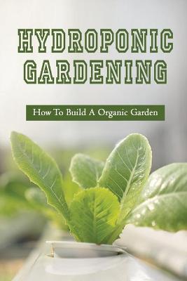 Cover of Hydroponic Gardening