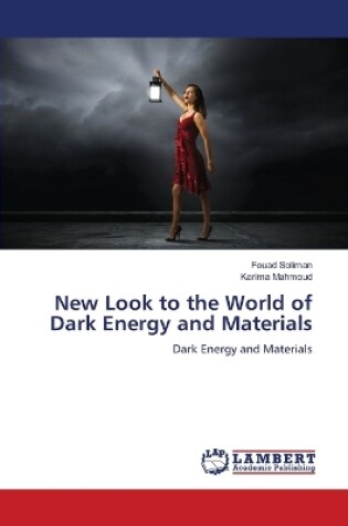 Cover of New Look to the World of Dark Energy and Materials