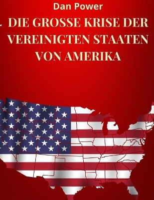 Book cover for Die Grosse Krise Der Vereinigten Staaten Von Amerika