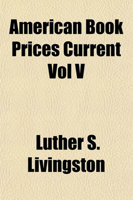 Book cover for American Book Prices Current Vol V