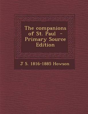 Book cover for The Companions of St. Paul - Primary Source Edition