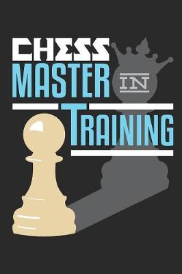 Book cover for Chess Master in Training