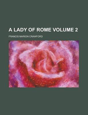 Book cover for A Lady of Rome Volume 2