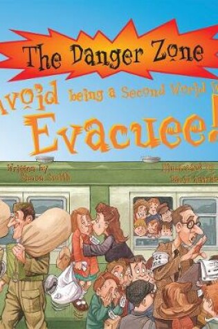 Cover of Avoid Being A Second World War Evacuee!