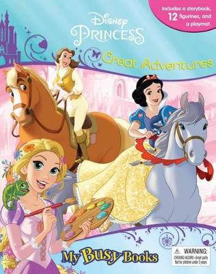 Book cover for Disney Princess Great Adventures: My Busy Books