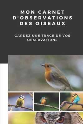 Cover of Mon carnet d'observations des oiseaux