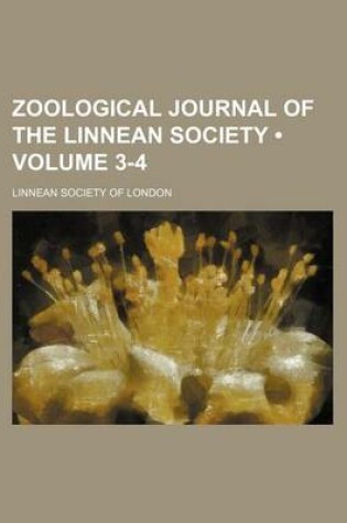 Cover of Zoological Journal of the Linnean Society (Volume 3-4)