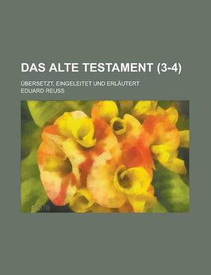 Book cover for Das Alte Testament; Ubersetzt, Eingeleitet Und Erlautert (3-4 )