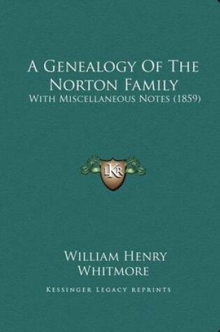 Cover of A Genealogy of the Norton Family