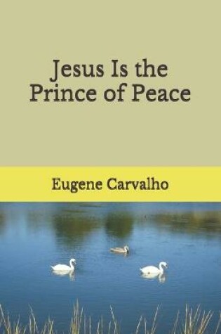 Cover of Jesus Is the Prince of Peace