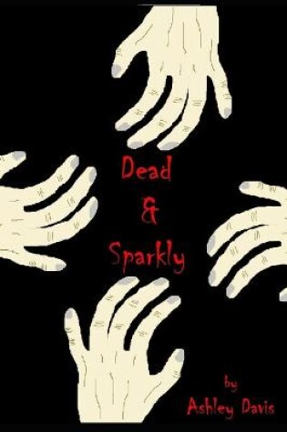 Cover of Dead and Sparkly