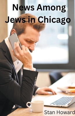 Book cover for News Among Jews in Chicago