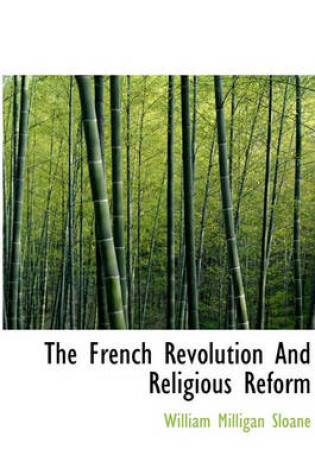 Cover of The French Revolution and Religious Reform