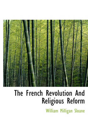 Book cover for The French Revolution and Religious Reform