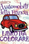 Book cover for &#9996; Automobili della Francia &#9998; Auto Libro da Colorare &#9998; Libro da Colorare 9 anni &#9997; Libro da Colorare 9 anni