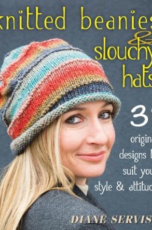 Cover of Knitted Beanies & Slouchy Hats