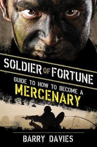 Cover of Soldier of Fortune Guide to How to Become a Mercenary