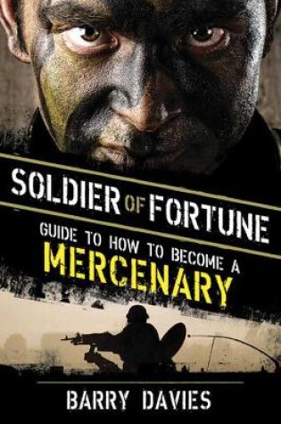 Cover of Soldier of Fortune Guide to How to Become a Mercenary