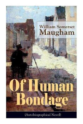Book cover for Of Human Bondage (Autobiographical Novel)