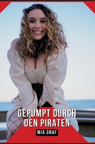 Cover of Gepumpt durch den Piraten