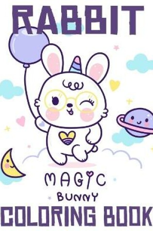 Cover of Rabbit Magic Bunny Coloring Book