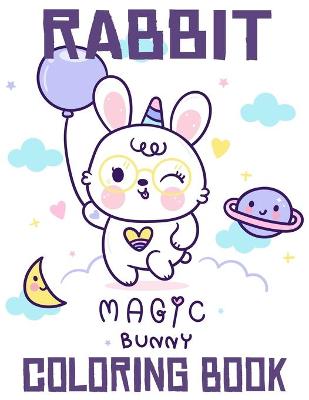 Book cover for Rabbit Magic Bunny Coloring Book