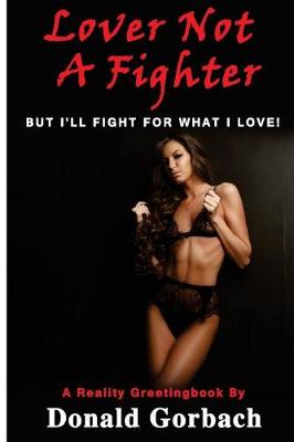 Book cover for Lover Not A Fighter...