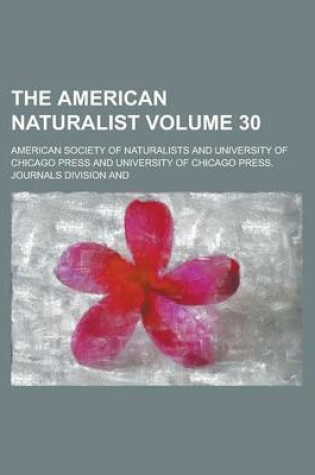 Cover of The American Naturalist Volume 30