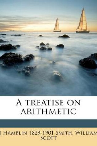 Cover of A Treatise on Arithmetic