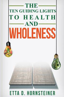 Book cover for Ten Guiding Lights to Health and Wholeness