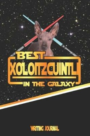 Cover of Best Xoloitzcuintli in the Galaxy Writing Journal