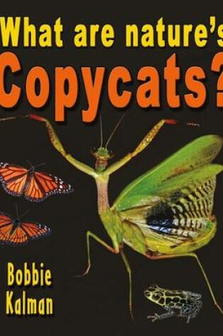 Cover of What Are Nature's Copycats?