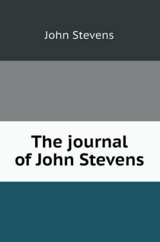Cover of The Journal of John Stevens