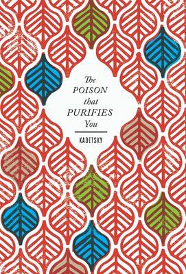 Book cover for The Poison That Purifies You