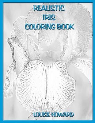 Book cover for Realistic Iris Coloring Book
