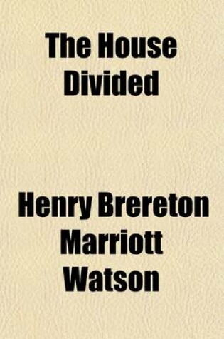 Cover of The House Divided; A Novel