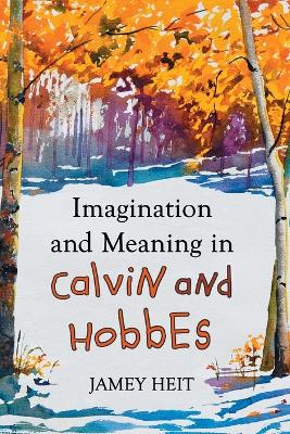 Book cover for Imagination and Meaning in Calvin and Hobbes