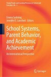 Book cover for School Systems, Parent Behavior, and Academic Achievement