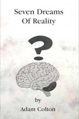 Cover of Seven Dreams of Reality