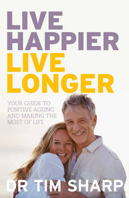 Book cover for Live Happier, Live Longer