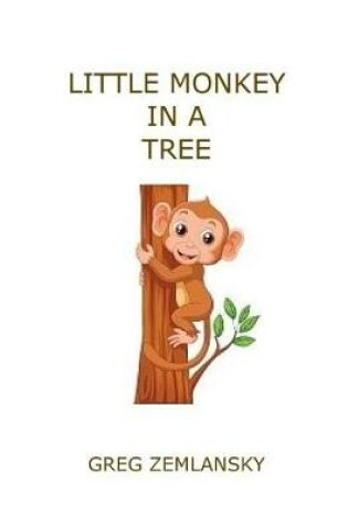 Cover of Little Monkey In A Tree