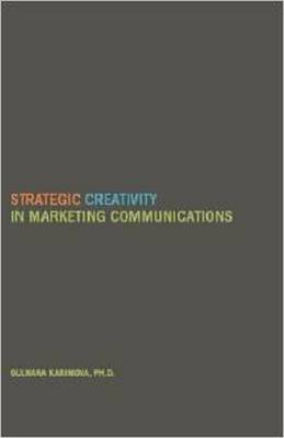 Book cover for Strategic Creativity in Marketing Communications