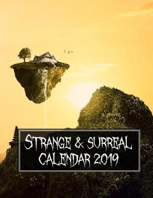 Book cover for Strange and Surreal Calendar 2019