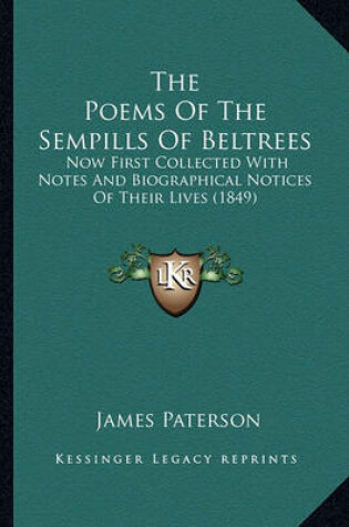 Cover of The Poems of the Sempills of Beltrees the Poems of the Sempills of Beltrees